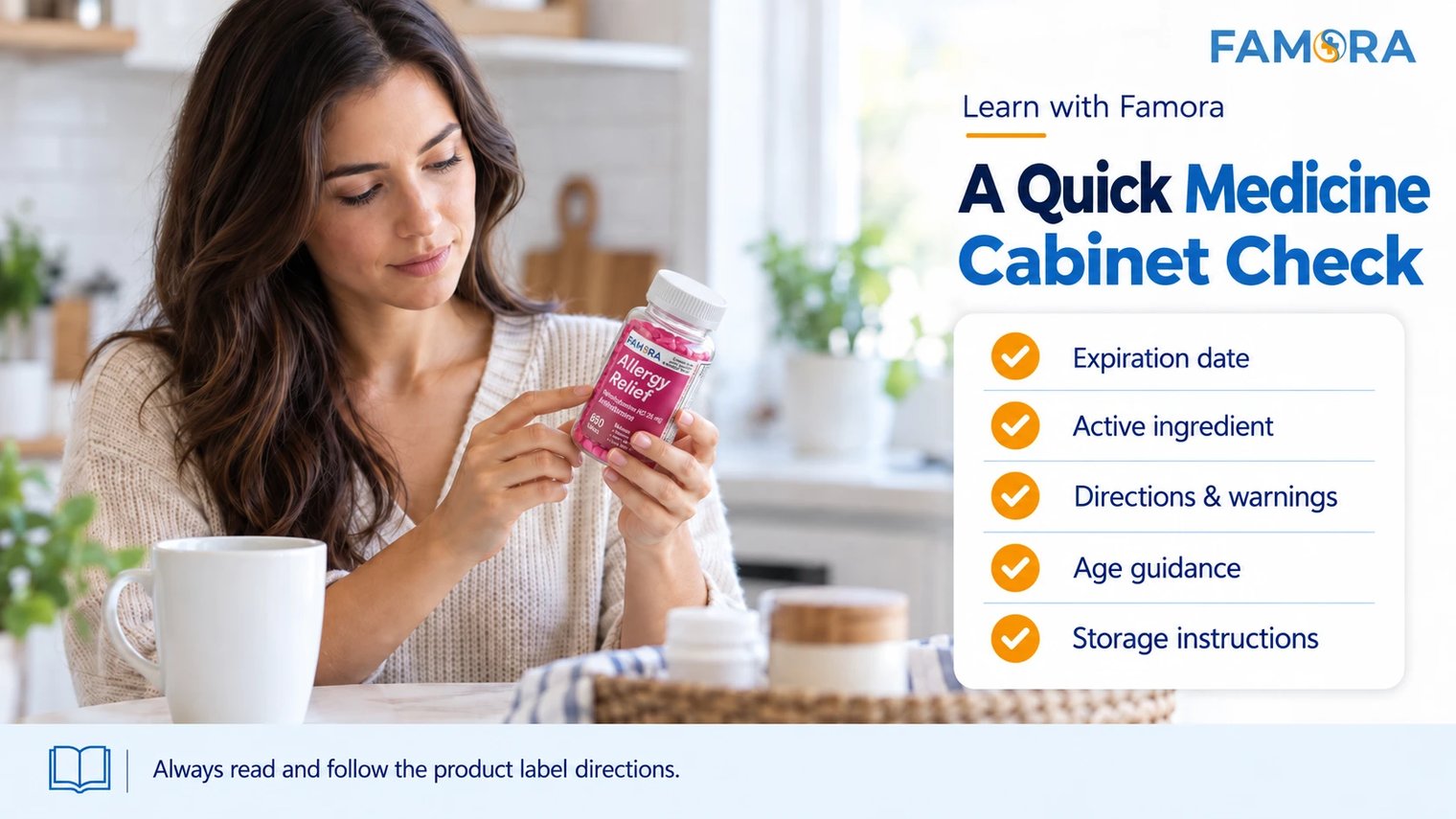Person reviewing a Famora OTC medicine bottle beside a medicine cabinet checklist.